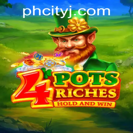 Experience the Excitement of 4 Pots Riches in PH City