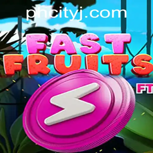 FastFruits Game: A Fresh Adventure in PHcity