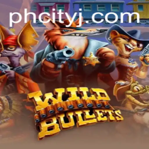 Exploring WildBullets: The Thrill of Action in PHcity